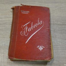 Libros de segunda mano: ARKANSAS OCULTISMO FABIOLA LA IGLESIA DE LAS CATACUMBAS BARCELONA 1905 TAPA SUELTA