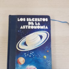 Libros de segunda mano: LOS SECRETOS DE LA ASTRONOMÍA. Lote 392006604