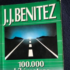 Libros de segunda mano: 100.000 KILÓMETROS TRAS LOS OVNIS J.J. BENÍTEZ. PLAZA & JANÉS, 1987.. Lote 394314264