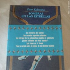 Libros de segunda mano: SOMBRAS EN LAS ESTRELLAS.- PETER KOLOSIMO, PLAZA JANES, 1968, COLECCION OTROS MUNDOS.. Lote 401095734