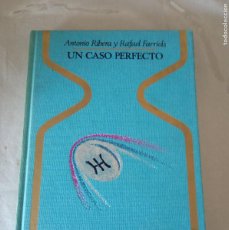 Libros de segunda mano: UN CASO PERFECTO .ANTONIO RIBERA Y RAFAEL FARRIOLS ( PLAZA Y JANES ).. Lote 401113494