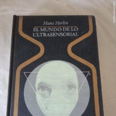 Libros de segunda mano: EL MUNDO DE LO EXTRASENSORIAL.-HANS HERLIN.. Lote 401114504
