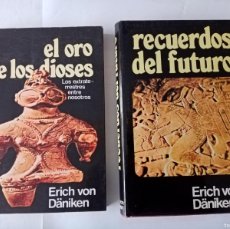 Libros de segunda mano: EL ORO DE LOS DIOSES / RECUERDOS DEL FUTURO. ERICH VON DÄNIKEN. Lote 403077604