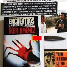 Libros de segunda mano: ENCUENTROS LA HISTORIA DE LOS OVNI EN ESPAÑA LIBRO IKER JIMÉNEZ MISTERIO UFOLOGÍA OVNIS EDAF - NO CD