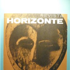 Libros de segunda mano: REVISTA HORIZONTE - Nº 4 - MAYO - JUNIO 1969 - MISTERIO Y OCULTISMO