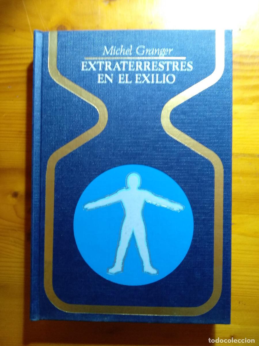 Libros de segunda mano: EXTRATERRESTRES EN EL EXILIO, Michel Granger - Foto 1