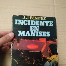 Libri di seconda mano: INCIDENTE EN MANISES - J. J. BENÍTEZ. PRIMERA EDICIÓN