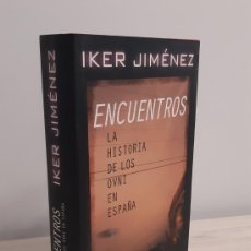 Libros de segunda mano: ENCUENTROS. LA HISTORIA DE LOS OVNI EN ESPAÑA. CONTIENE CD. IKER JIMÉNEZ. CÍRCULO DE LECTORES, 2007