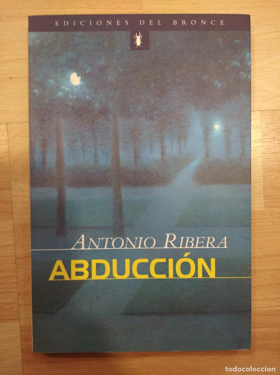 Libros de segunda mano: Abducci&oacute;n. Antonio Ribera - Foto 1