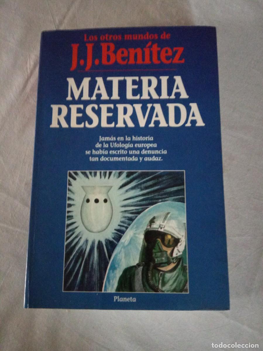 Libros de segunda mano: MATERIA RESERVADA. - J. J. BEN&Iacute;TEZ. - Foto 1