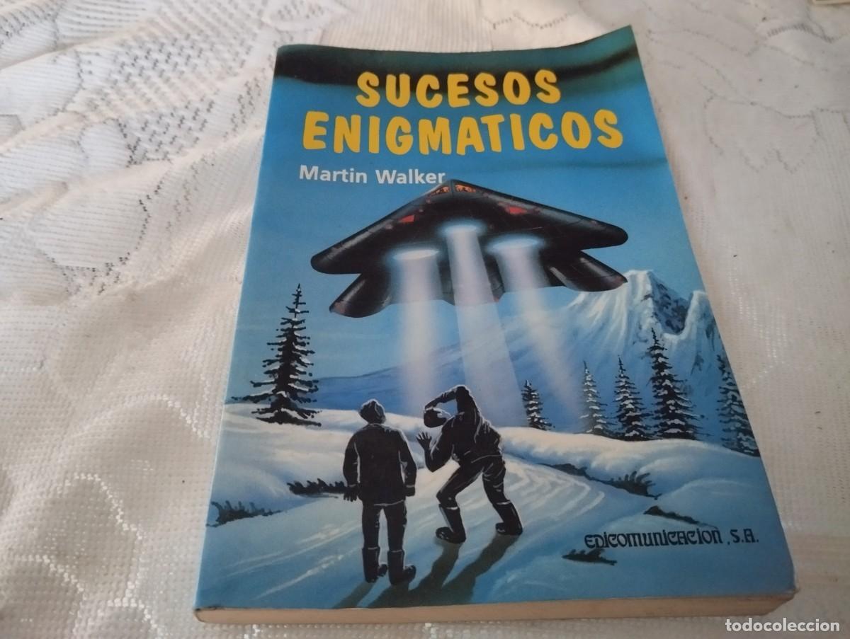 Libros de segunda mano: SUCESOS ENIGM&Aacute;TICOS MARTIN WALKER 1993 - Foto 1