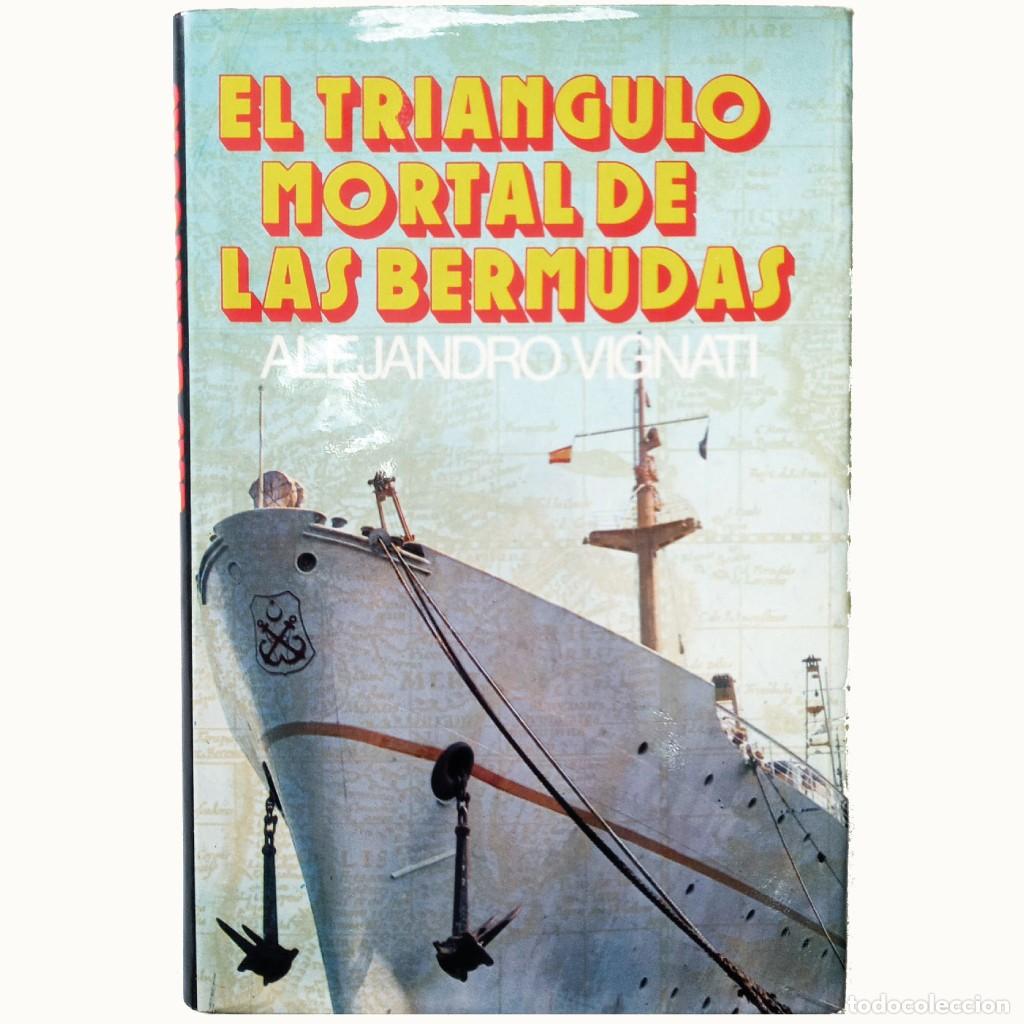 Libros de segunda mano: EL TRI&Aacute;NGULO MORTAL DE LAS BERMUDAS. Vignati, Alejandro - Foto 1