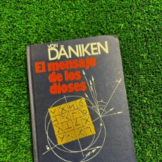 Libros de segunda mano: EL MENSAJE DE LOS DIOSES - VON DÄNIKEN