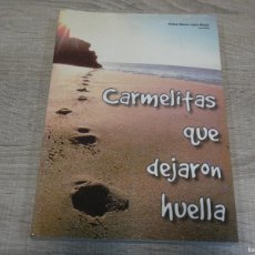 Libros de segunda mano: ARKANSAS 1980 LIBRO ESTADO DECENTE CARMELITAS QUE DEJARON HUELLA RAFAEL MARIA LOPEZ