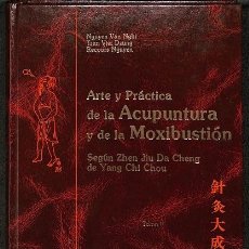 Libros de segunda mano: ARTE Y PRÁCTICA DE LA ACUPUNTURA Y DE LA MOXIBUSTIÓN - TOMO II