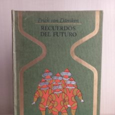 Libros de segunda mano: RECUERDOS DEL FUTURO. ERICH VON DANIKEN. PLAZA Y JANÉS, OTROS MUNDOS, 1974.