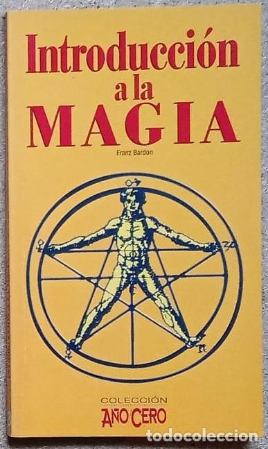 Libros de segunda mano: LIBRO INTRODUCCI&Oacute;N A LA MAGIA DE FRANZ BARDON - Foto 1
