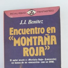 Libros de segunda mano: ENCUENTRO EN MONTAÑA ROJA. J,J, BENÍTEZ (1ª EDICIÓN SEPT. 1983, REALISMO FANTÁSTICO, Nº 113)