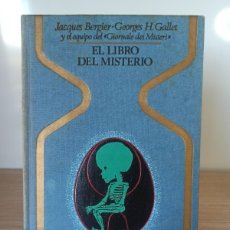 Libros de segunda mano: ”EL LIBRO DEL MISTERIO” DE J. BERGIER Y G.H. GALLET (ED. PLAZA & JANES) 1977
