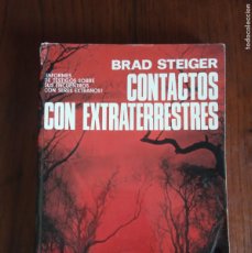 Libros de segunda mano: CONTACTOS CON EXTRATERRESTRES .- BRAD STEIGER - INFORMES DE TESTIGOS.