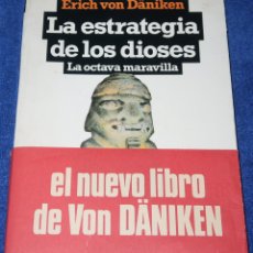 Libros de segunda mano: LA ESTRATEGIA DE LOS DIOSES - LA OCTAVA MARAVILLA - ERICH VON DANIKEN - PLAZA & JANÉS (1982)