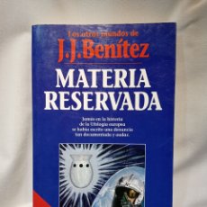 Libros de segunda mano: J. J. BENÍTEZ MATERIA RESERVADA MUY BUEN ESTADO
