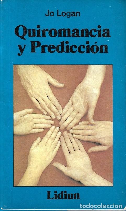 Libros de segunda mano: QUIROMANCIA Y PREDICCI&Oacute;N JO LOGAN - Foto 1