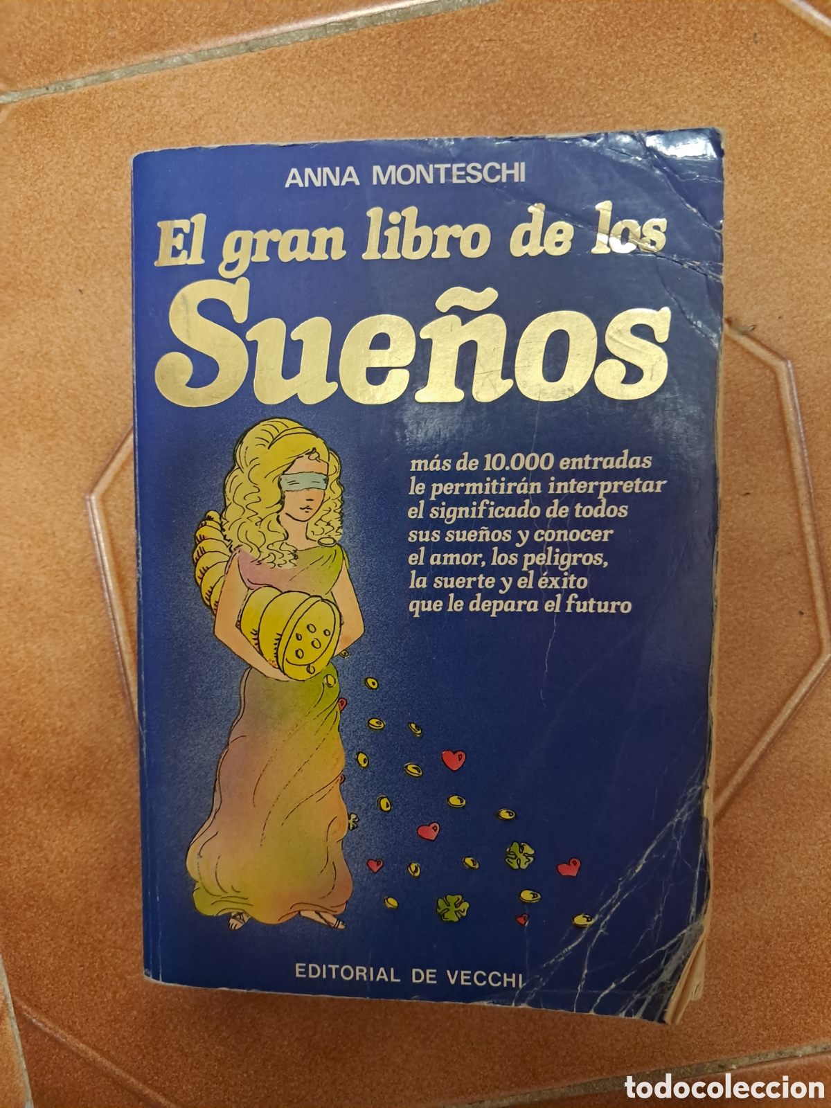 Libros de segunda mano: EL GRAN LIBRO DE LOS SUE&Ntilde;OS. Anna Monteschi. EDITORIAL DE VECCHI 1990 - Foto 1
