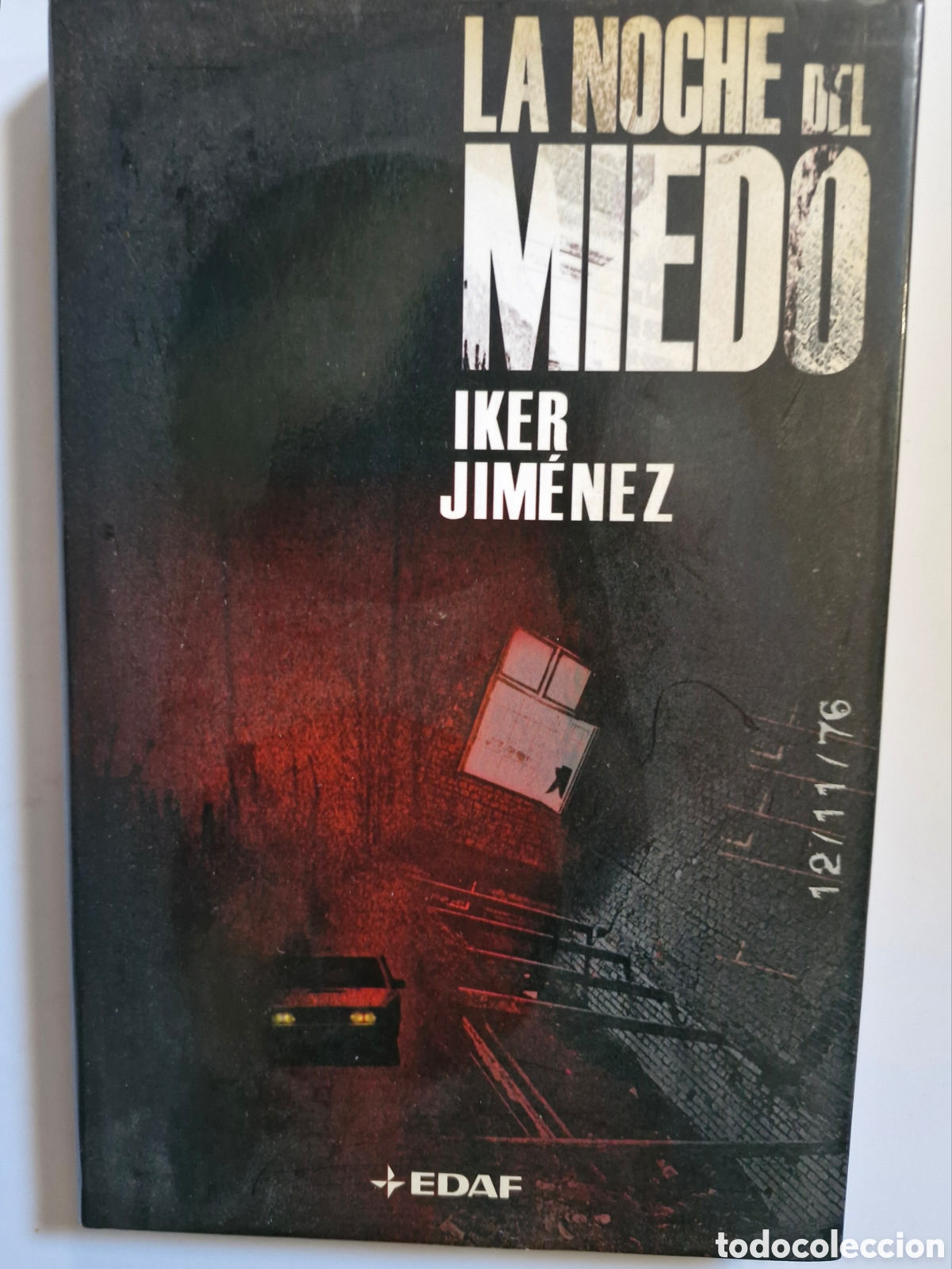 Libros de segunda mano: LA NOCHE DEL MIEDO - Iker Jim&eacute;nez - Foto 1
