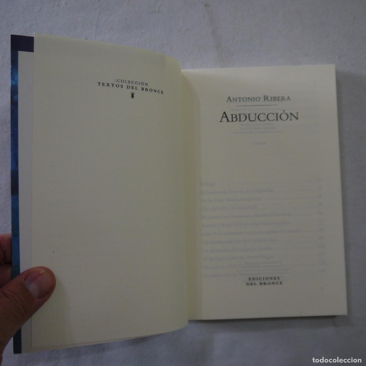 Libros de segunda mano: ABDUCCI&Oacute;N - ANTONIO RIBERA - EDICIONES DEL BRONCE - 1998 - 1.&ordf; EDICI&Oacute;N - Foto 4