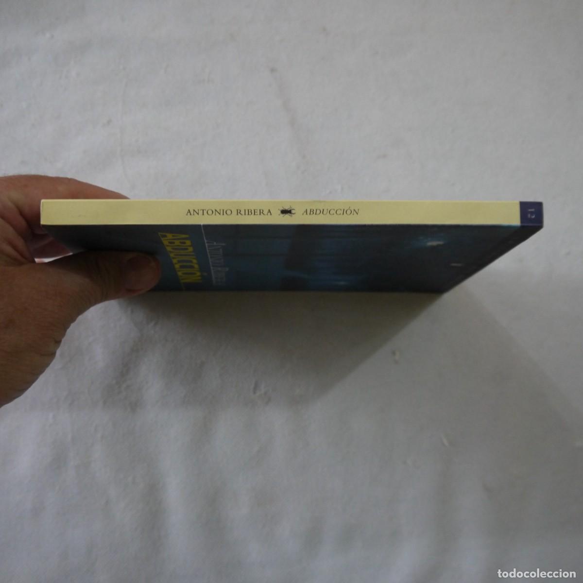 Libros de segunda mano: ABDUCCI&Oacute;N - ANTONIO RIBERA - EDICIONES DEL BRONCE - 1998 - 1.&ordf; EDICI&Oacute;N - Foto 16