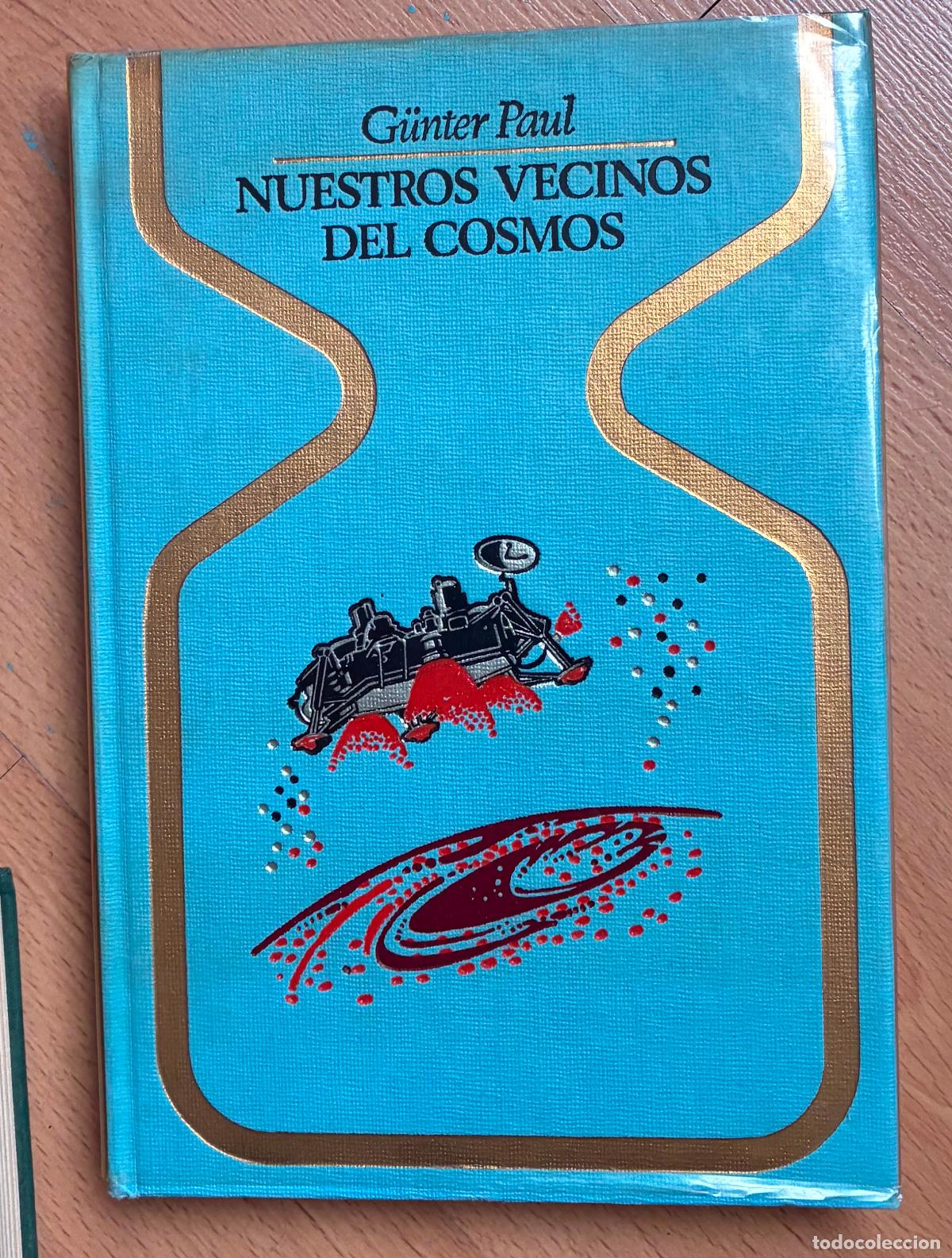 Libros de segunda mano: NUESTROS VECINOS DEL COSMOS, Gunter Paul - Foto 1