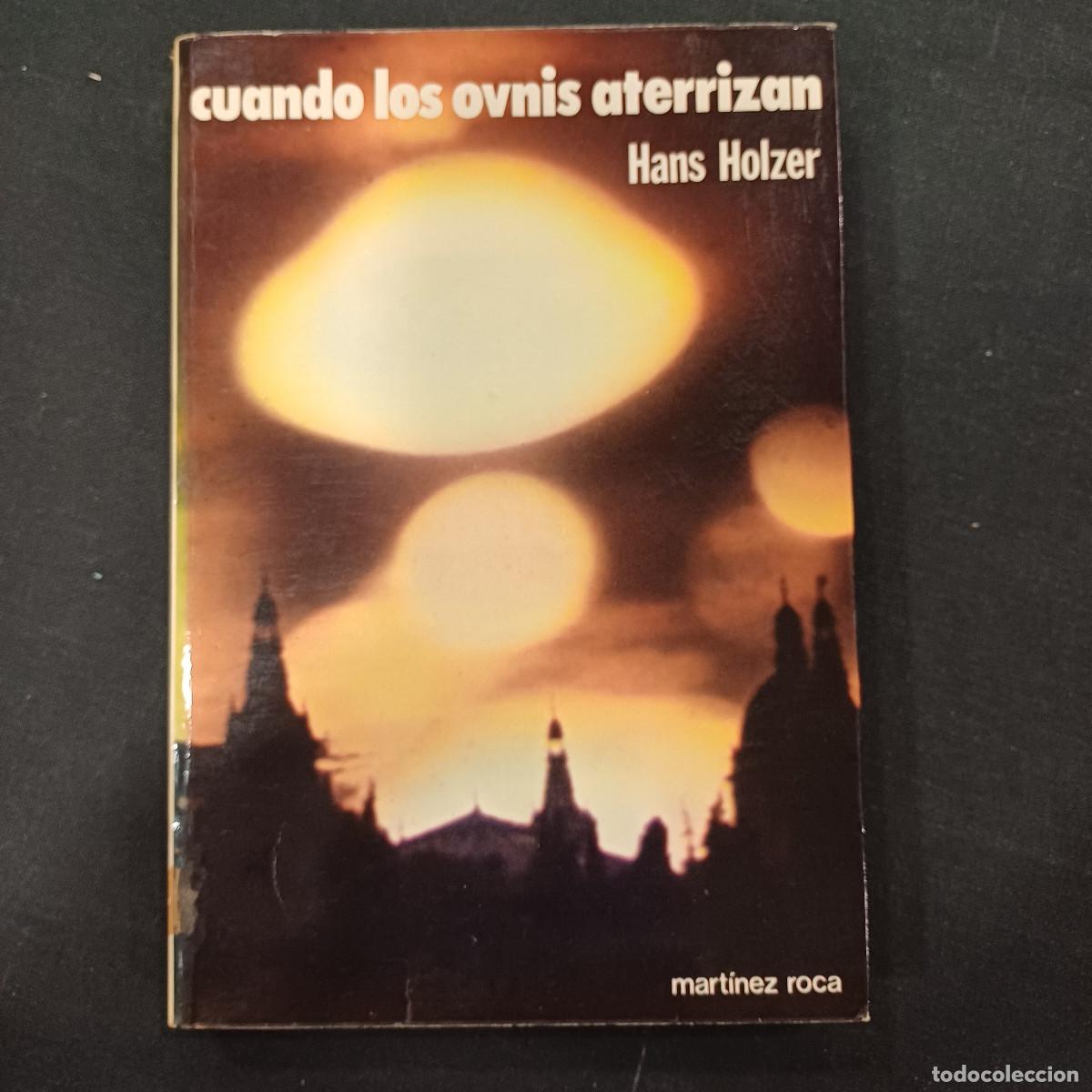 Libros de segunda mano: CUANDO LOS OVNIS ATERRIZAN/HANS HOLDER. - Foto 1