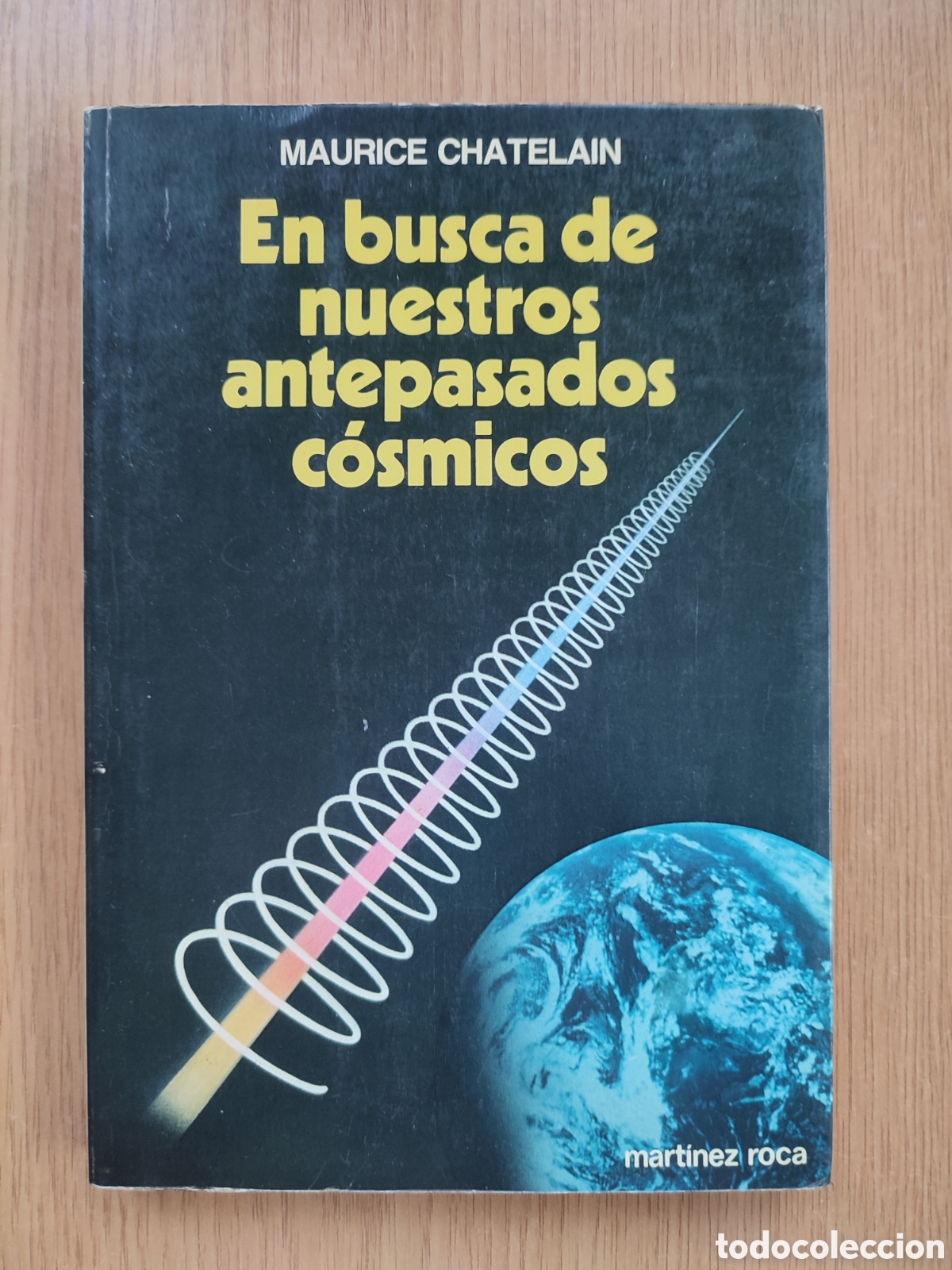 Libros de segunda mano: En busca de nuestros antepasados c&ograve;smicos. Maurice Chatelain. - Foto 1