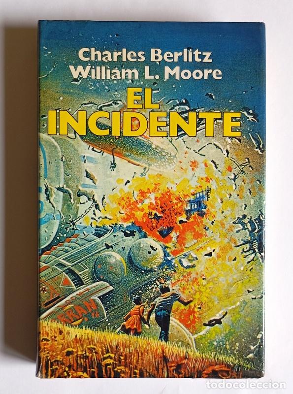 Libros de segunda mano: EL INCIDENTE - CHARLES BERLITZ Y WILLIAM L. MOORE - Foto 1