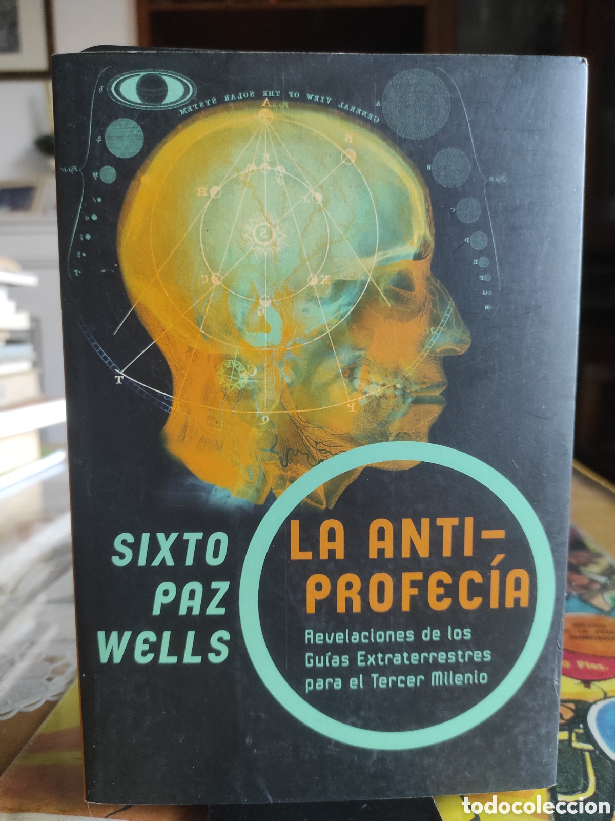 Libros de segunda mano: LA ANTIPROFECIA REVELACIONES DE LOS GUIAS EXTRATERRESTRES - SIXTO PAZ WELLS (PEDIDO MINIMO 10&euro;)