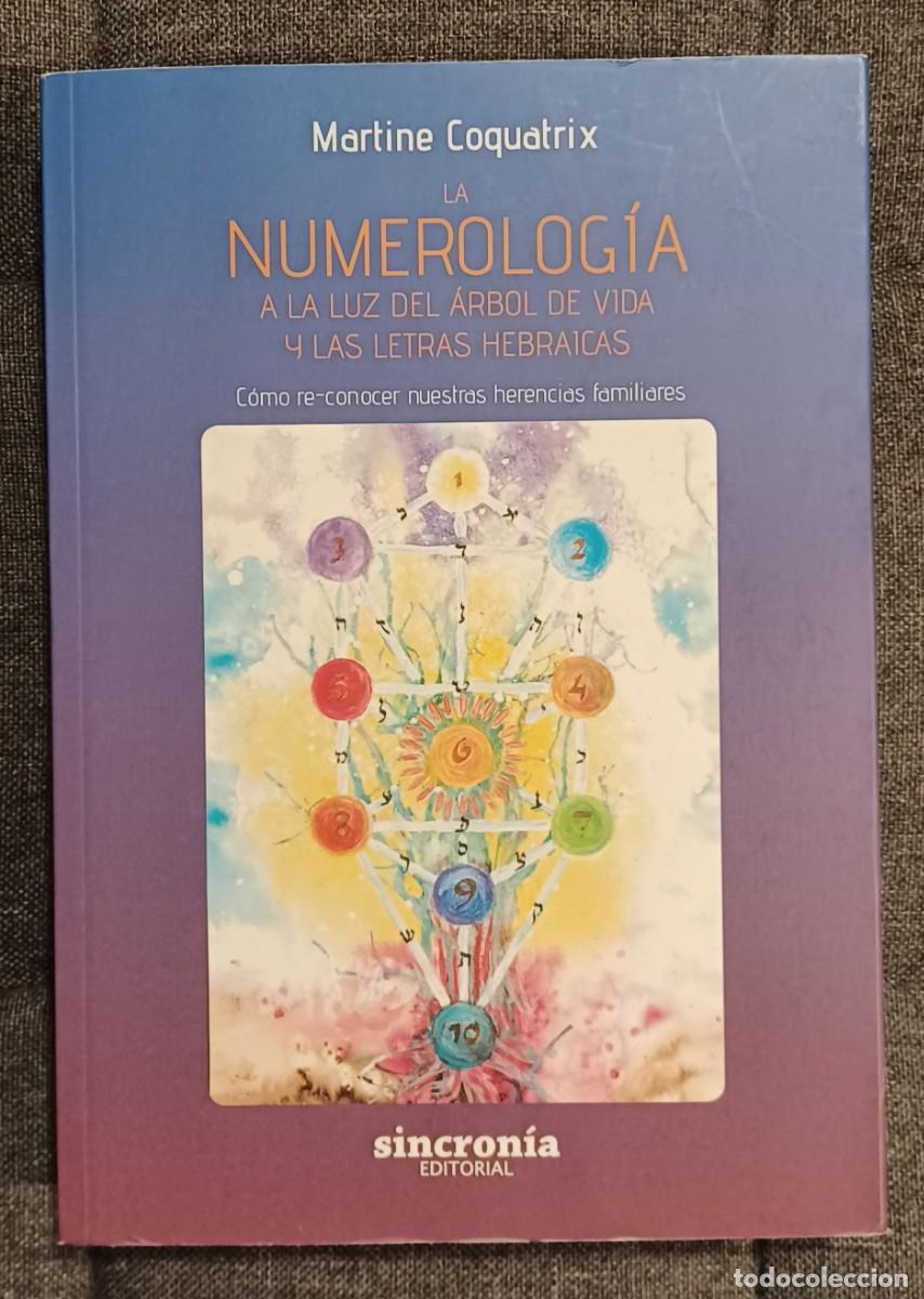 Libros de segunda mano: La NUMEROLOG&Iacute;A de Martine Coquatrix. Editorial Sincron&iacute;a, 2018