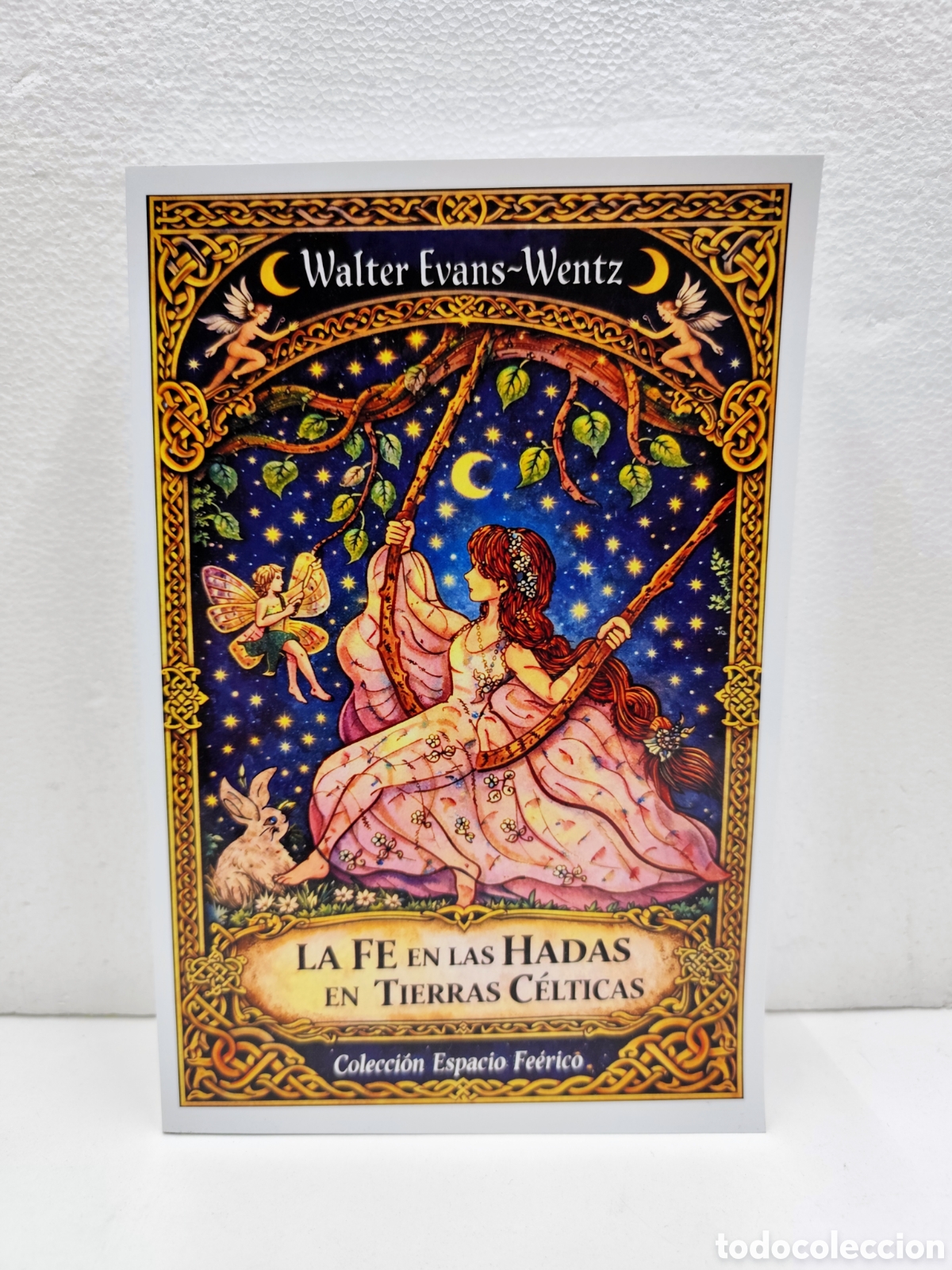 Libros de segunda mano: LA FE EN LAS HADAS EN TIERRAS CELTICAS WALTER EVANS-WENTZ OVNI MAGONIA UFOLOGIA