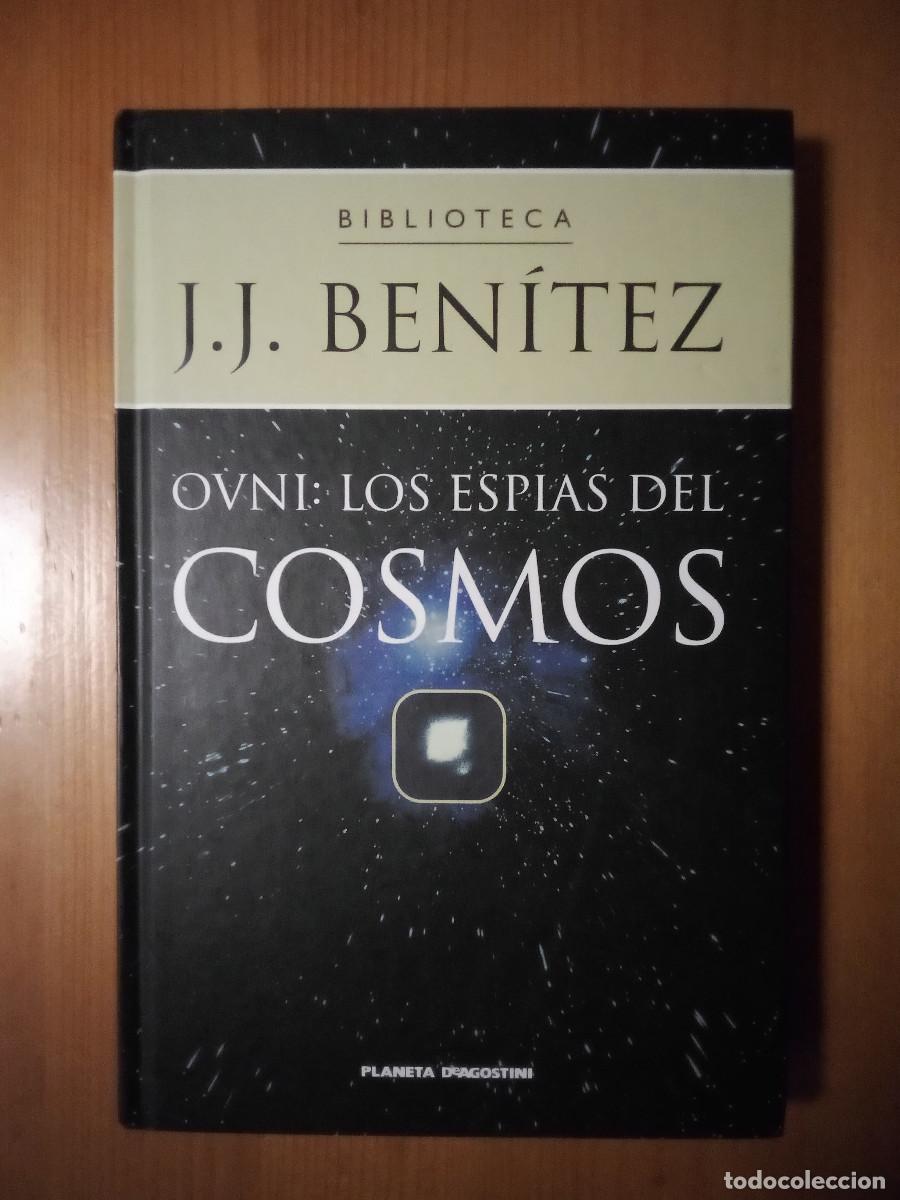 Libros de segunda mano: OVNI LOS ESPIAS DEL COSMOS, BIBLIOTECA J J BENITEZ, PLANETA AGOSTINI