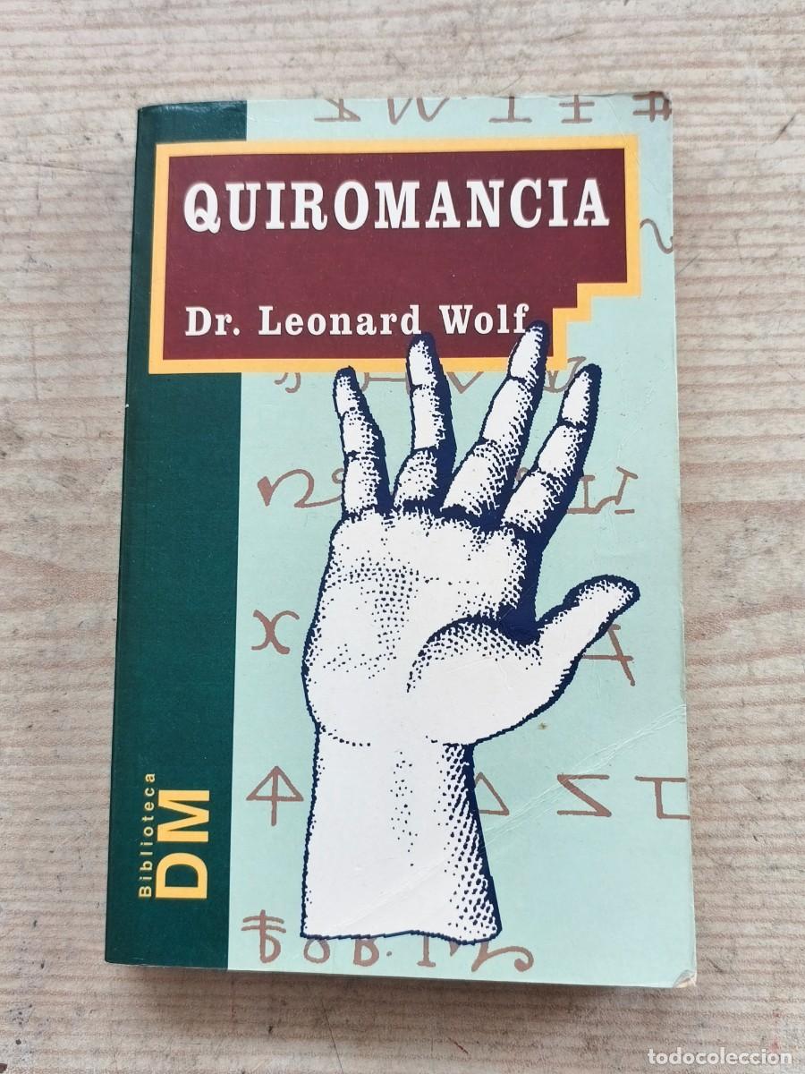 Libros de segunda mano: Quiromancia - Dr. Leonard Wolf - 1998 - Edimat