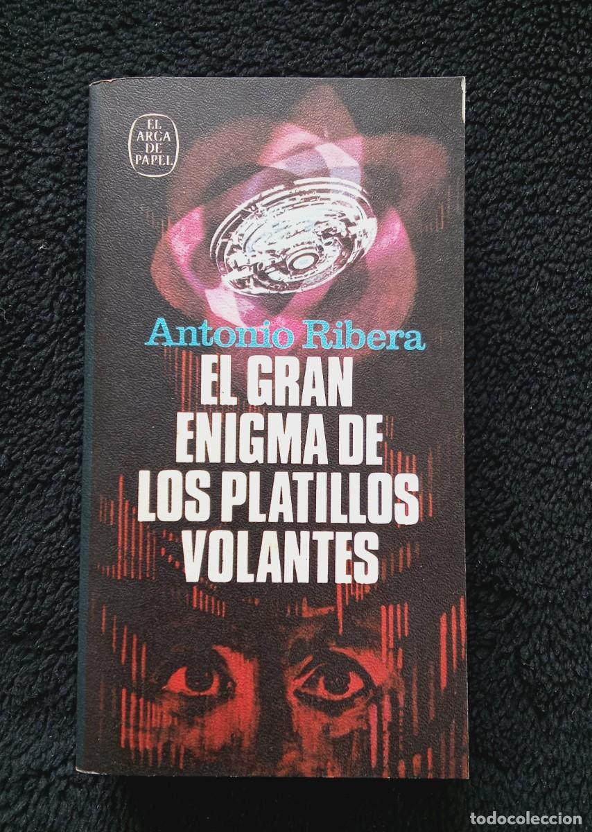 Libros de segunda mano: EL GRAN ENIGMA DE LOS PLATILLOS VOLANTES. ANTONIO RIBERA. PLAZA & JANES, A&Ntilde;O 1974