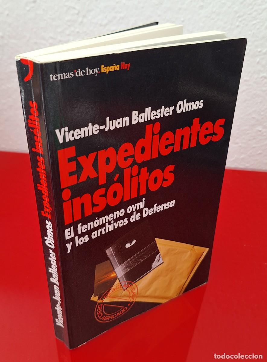 Libros de segunda mano: EXPEDIENTES INS&Oacute;LITOS EL FEN&Oacute;MENO OVNI...- BALLESTER OLMOS, VICENTE-JUAN