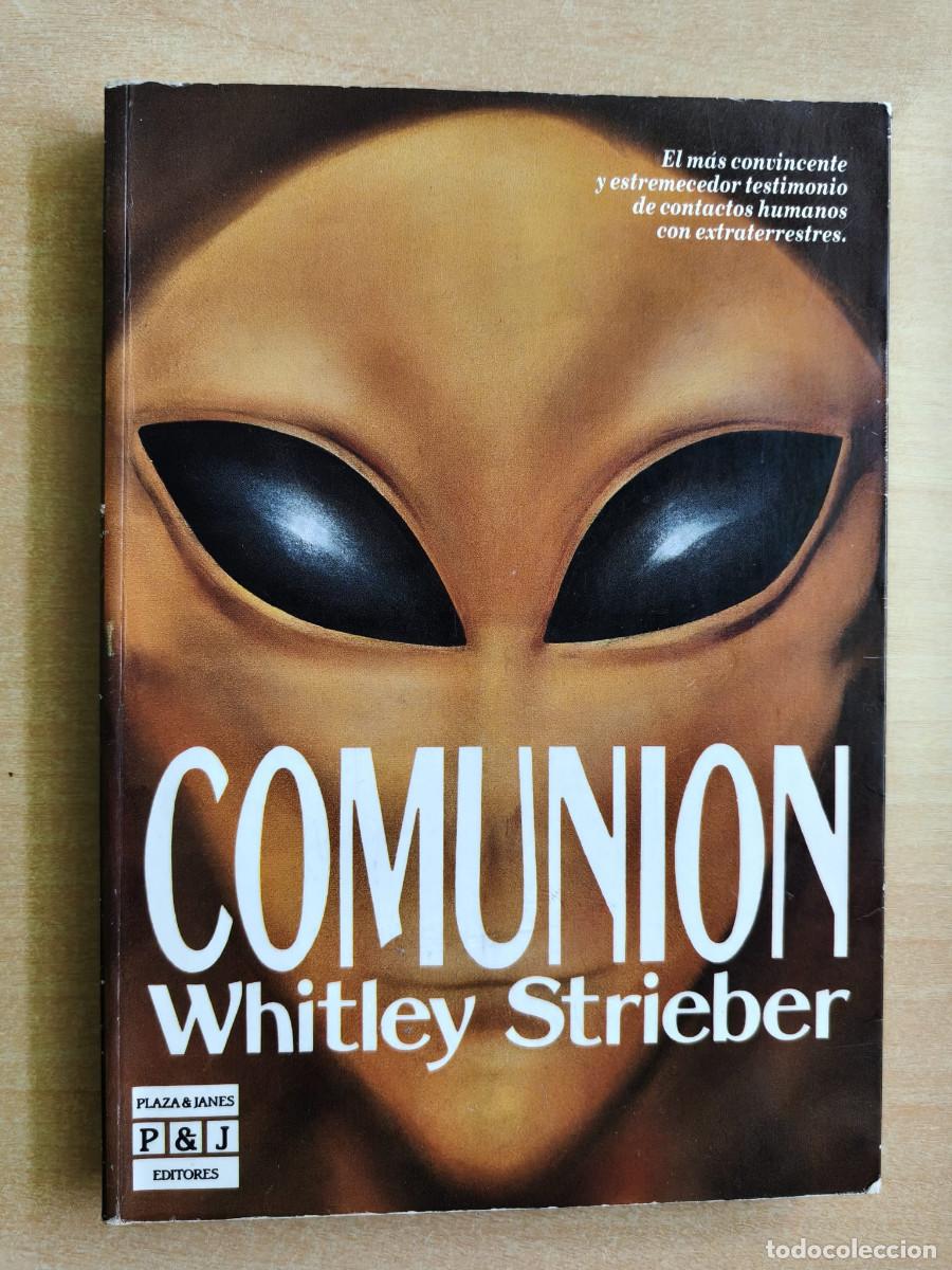 Libros de segunda mano: Libro COMUNION - Whitley Strieber, Plaza y Janes, 1988