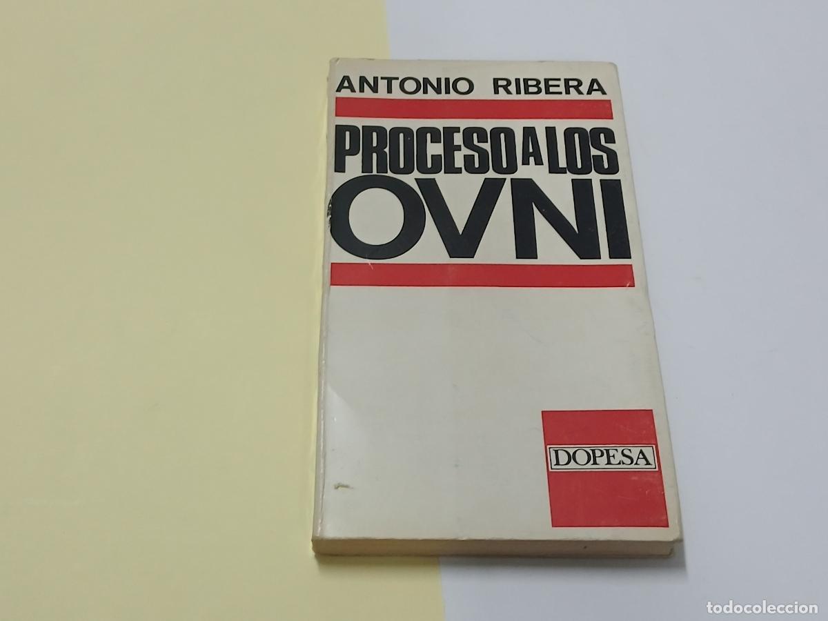 Libros de segunda mano: Libro. Proceso a los Ovni, Antonio Ribera, Dopesa, 1969