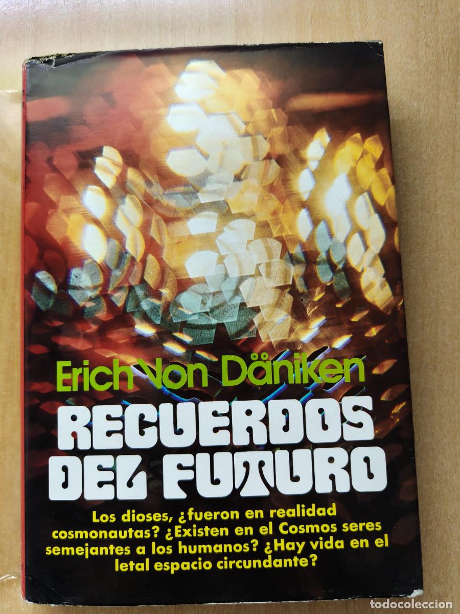 Libros de segunda mano: RECUERDOS DEL FUTURO - Erich von D&auml;niken Plaza y Janes, 1978, Tapa Dura