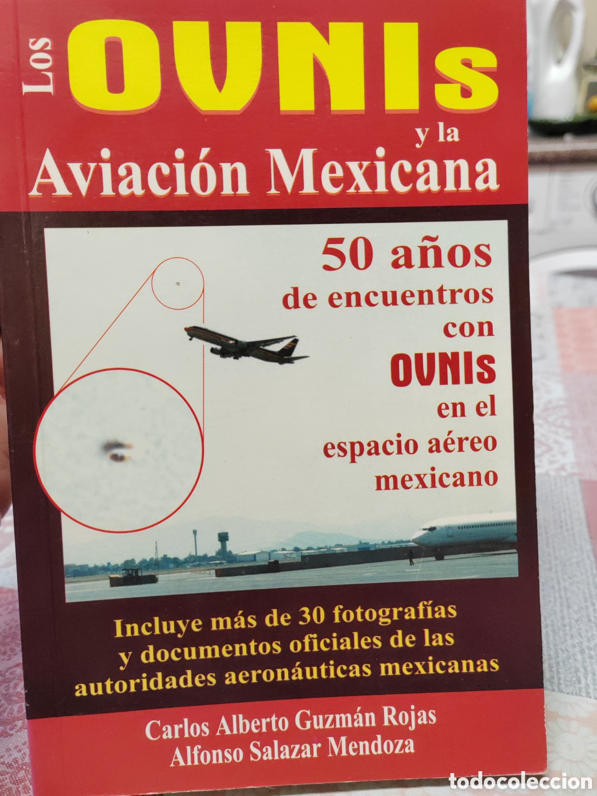 Libros de segunda mano: Los ovnis y la aviaci&oacute;n mexicana1&deg;edici&oacute;n