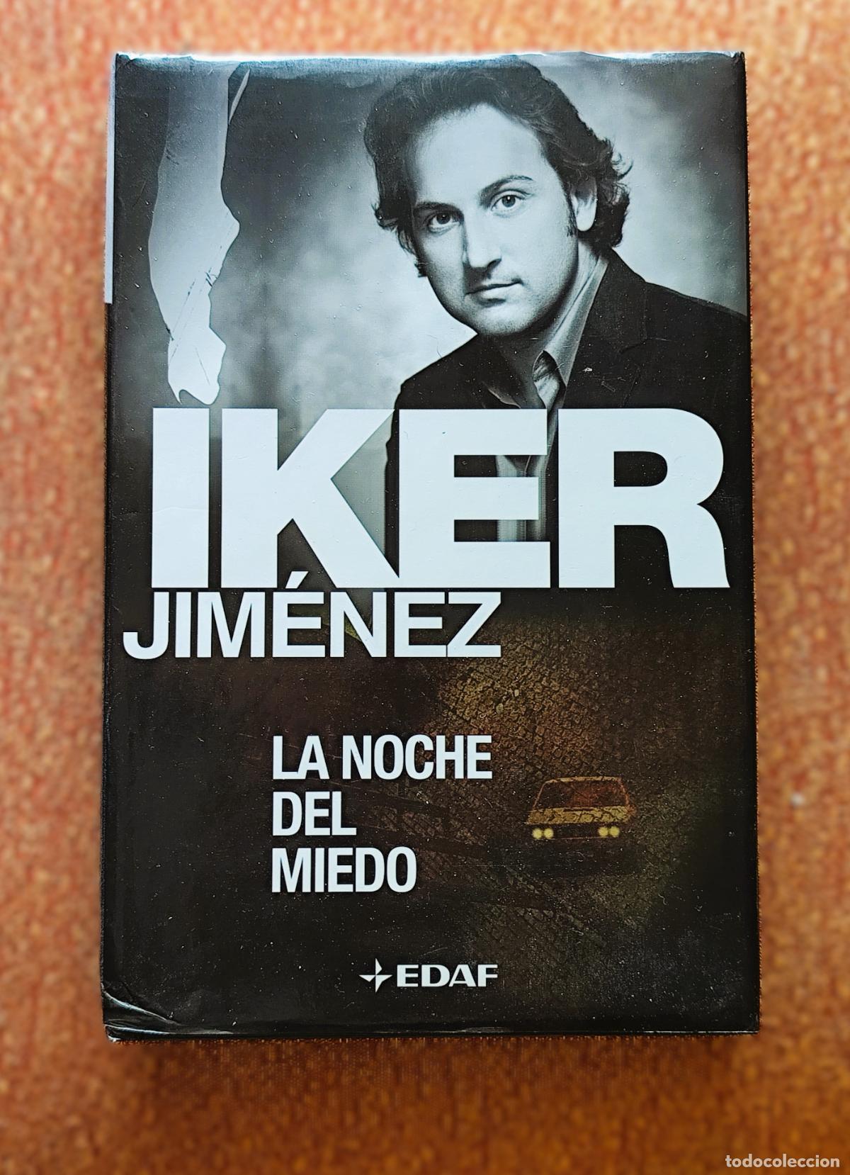 Libros de segunda mano: Libro IKER JIMENEZ - La Noche del Miedo - Edaf 2005 - Tapa Dura + Sobrecubierta