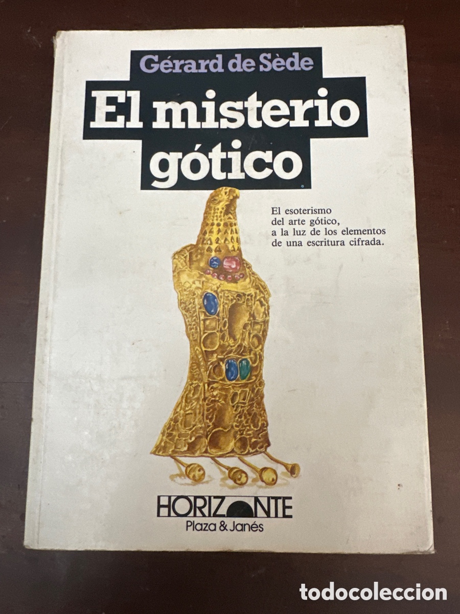 Libros de segunda mano: GERARD DE SEDE : EL MISTERIO G&Oacute;TICO (PLAZA JAN&Eacute;S, 1983)