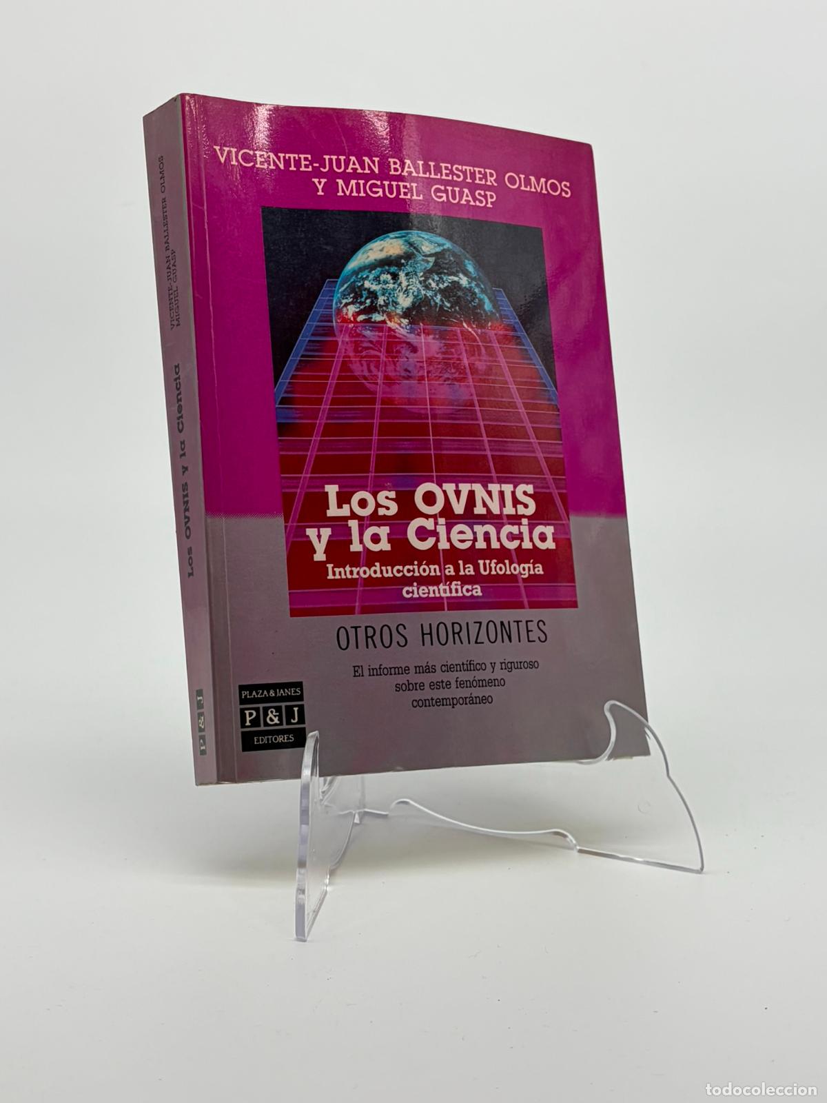 Libros de segunda mano: Los Ovnis y la Ciencia - Vicente Juan Ballester Olmos y Miguel Guasp
