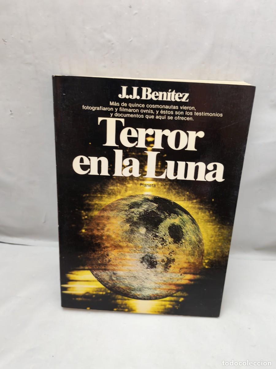 Libros de segunda mano: J.J. Ben&iacute;tez: Terror en la Luna (Primera edici&oacute;n, Colecci&oacute;n: Documento)